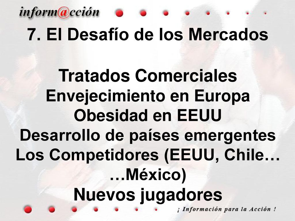 7. El Desafío de los Mercados Tratados Comerciales Nuevos jugadores