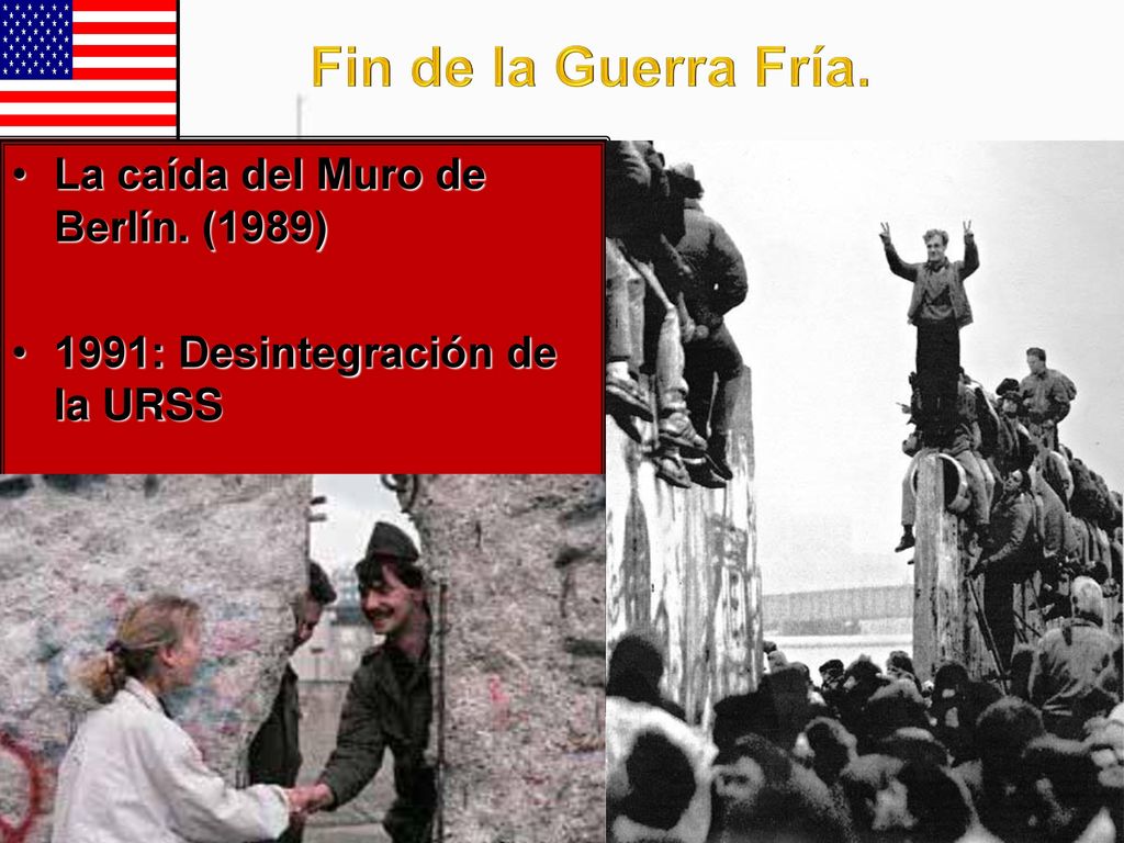 Fin de la Guerra Fría. La caída del Muro de Berlín. (1989)