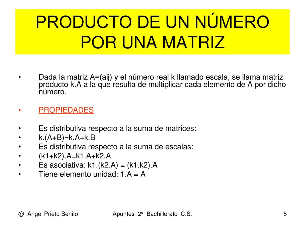 PRODUCTO DE UN NÚMERO POR UNA MATRIZ