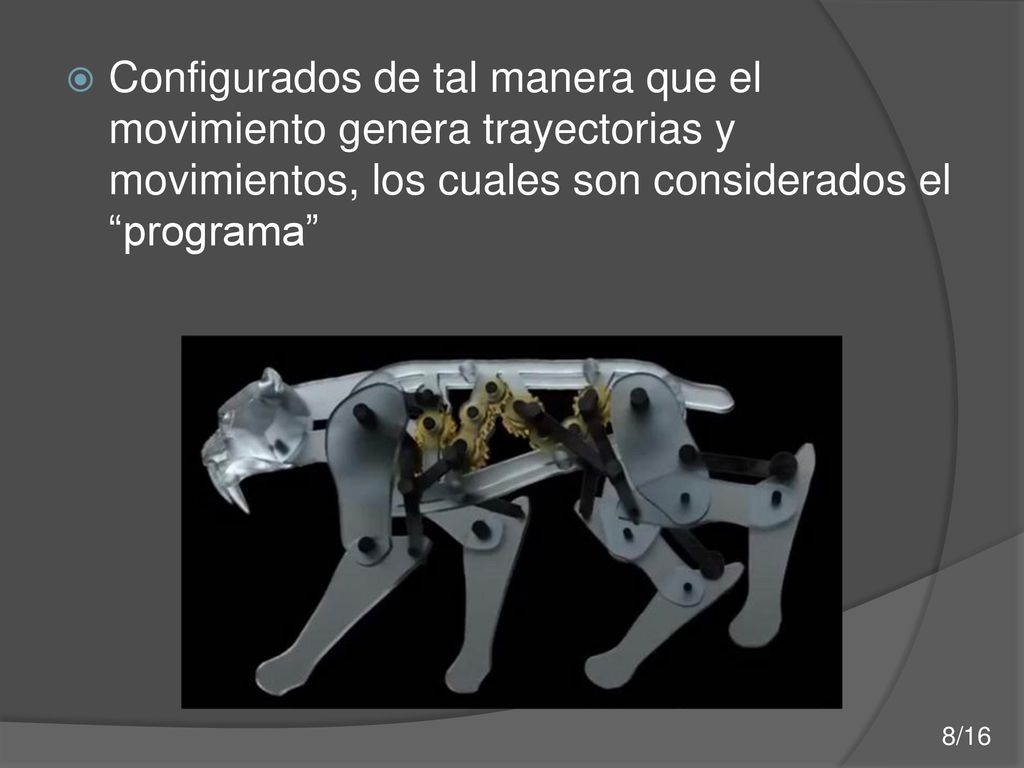 Configurados de tal manera que el movimiento genera trayectorias y movimientos, los cuales son considerados el programa