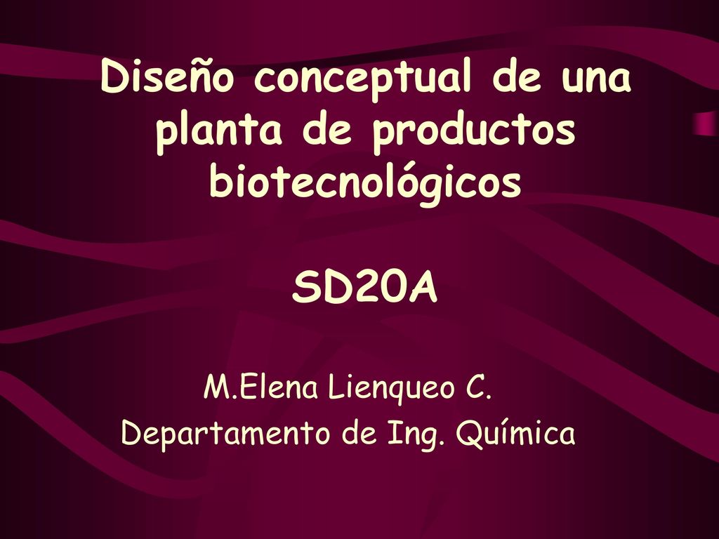 Diseño conceptual de una planta de productos biotecnológicos SD20A