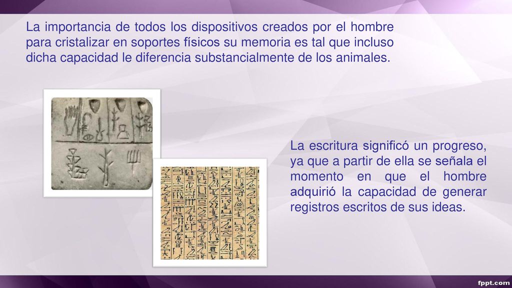La importancia de todos los dispositivos creados por el hombre para cristalizar en soportes físicos su memoria es tal que incluso dicha capacidad le diferencia substancialmente de los animales.