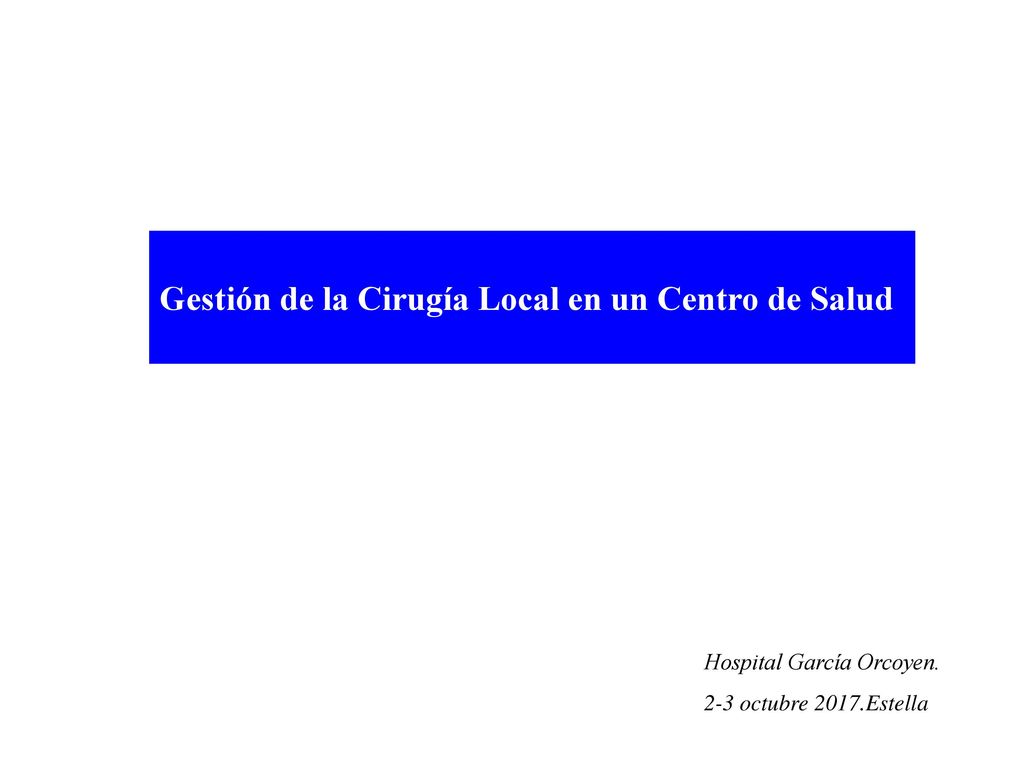 Gestión de la Cirugía Local en un Centro de Salud