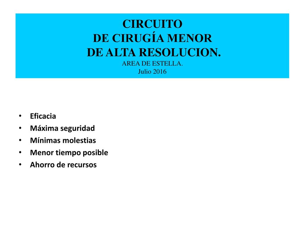 CIRCUITO DE CIRUGÍA MENOR DE ALTA RESOLUCION. AREA DE ESTELLA