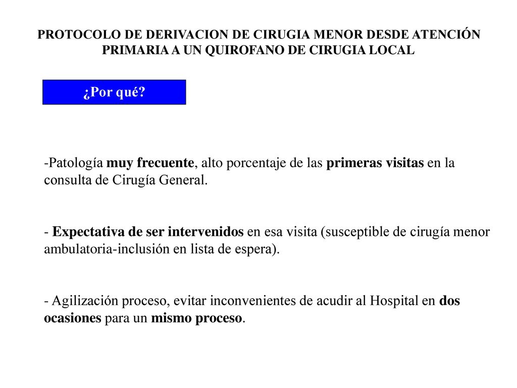 PROTOCOLO DE DERIVACION DE CIRUGIA MENOR DESDE ATENCIÓN PRIMARIA A UN QUIROFANO DE CIRUGIA LOCAL