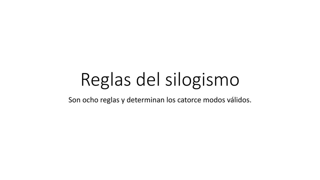Son ocho reglas y determinan los catorce modos válidos.