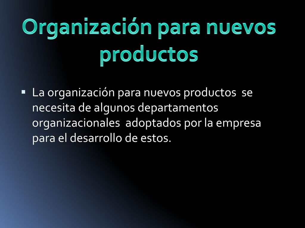Organización para nuevos productos