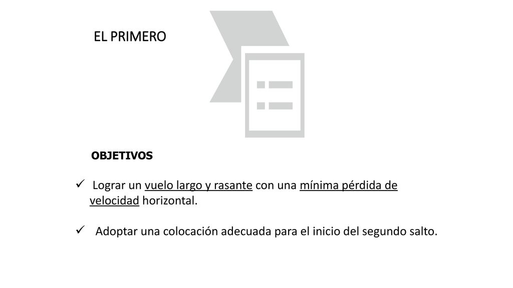 EL PRIMERO OBJETIVOS. Lograr un vuelo largo y rasante con una mínima pérdida de velocidad horizontal.