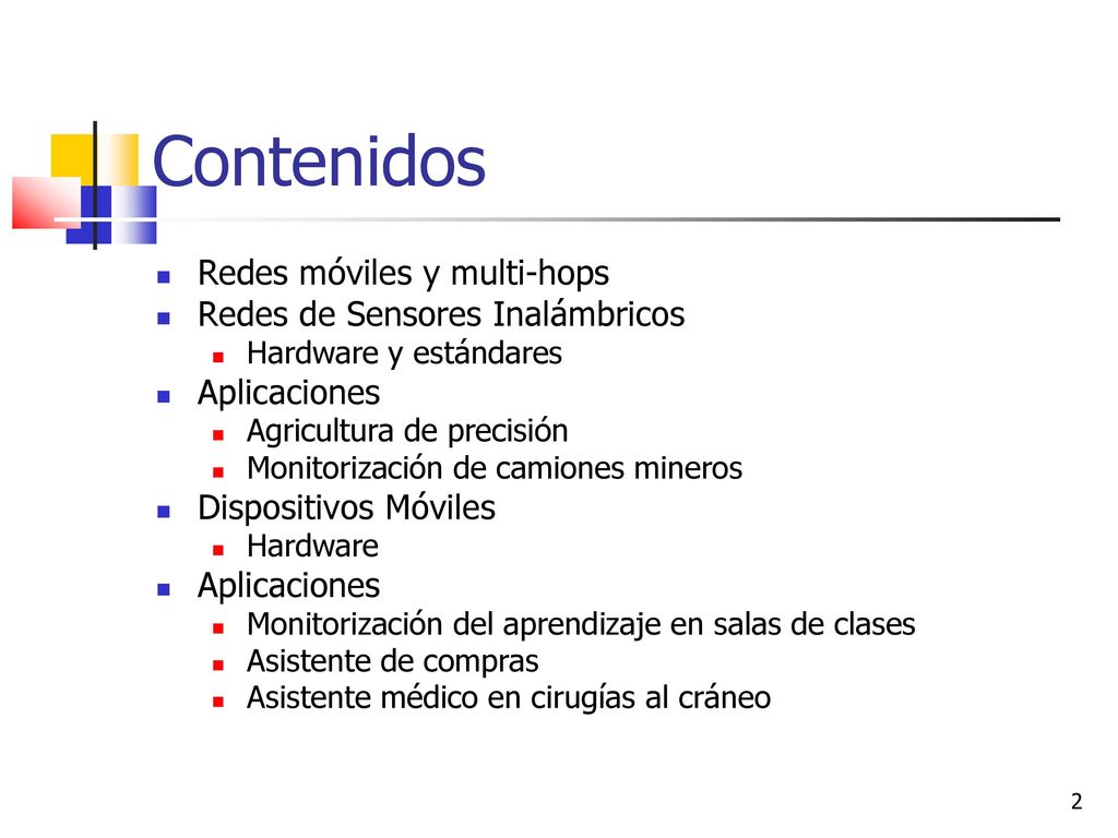 Contenidos Redes móviles y multi-hops Redes de Sensores Inalámbricos