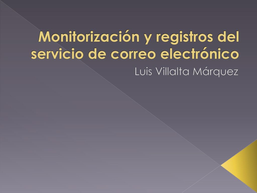 Monitorización y registros del servicio de correo electrónico