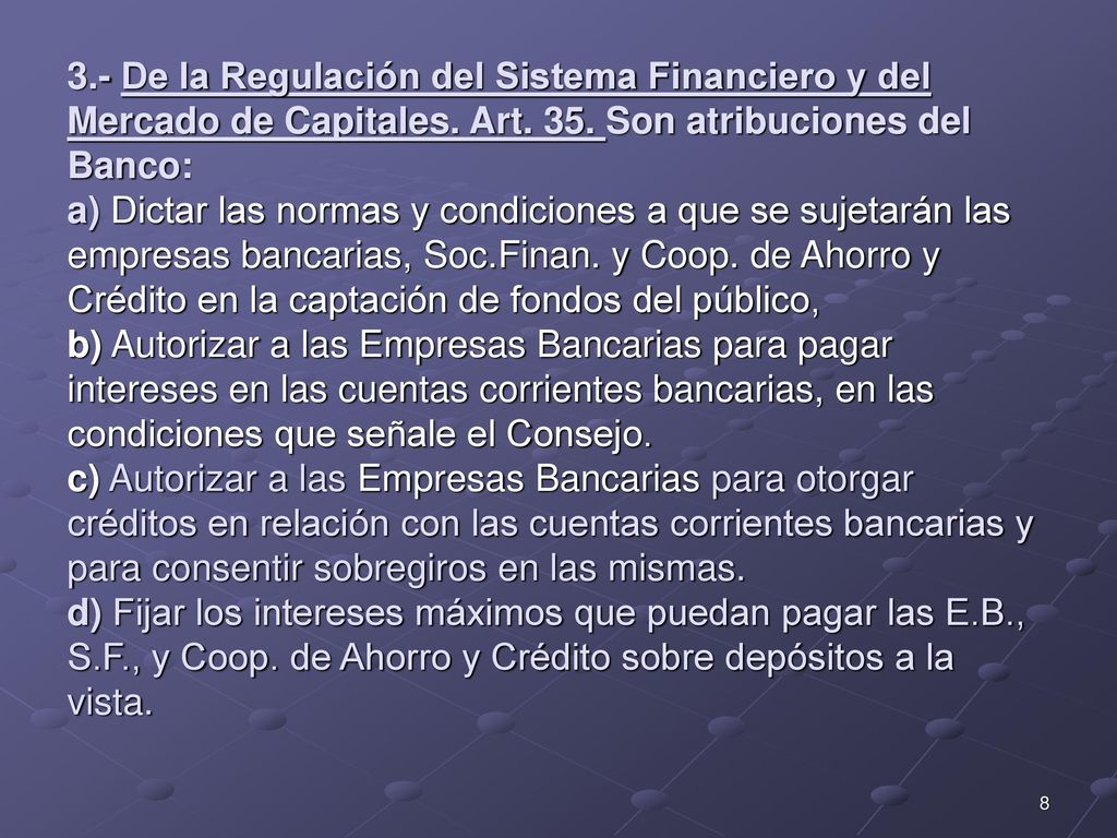 3.- De la Regulación del Sistema Financiero y del Mercado de Capitales.