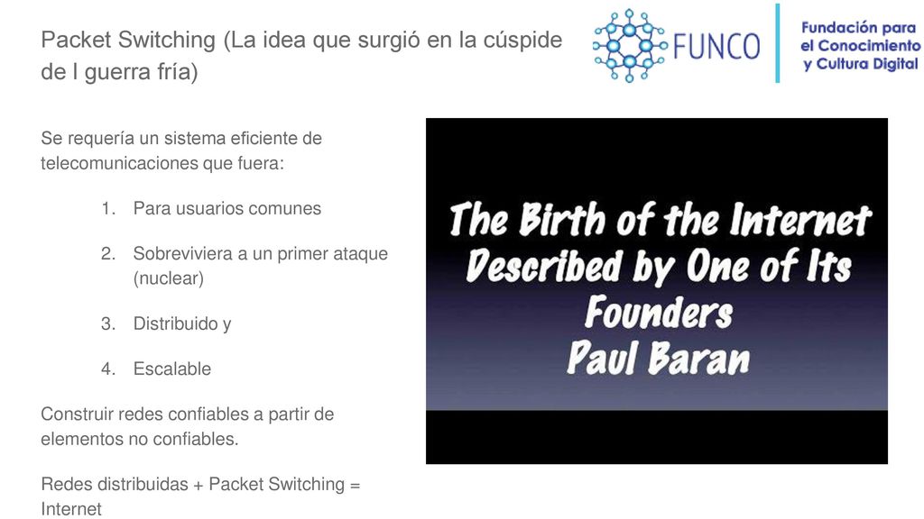 Packet Switching (La idea que surgió en la cúspide de l guerra fría)