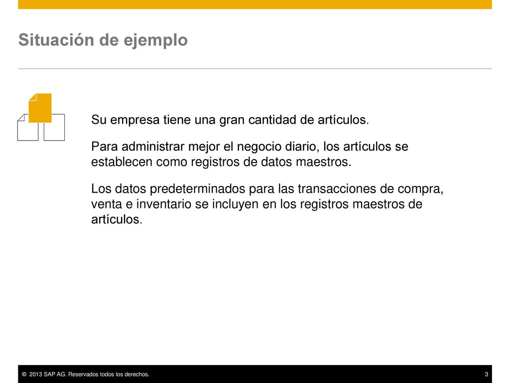 Situación de ejemplo Su empresa tiene una gran cantidad de artículos.