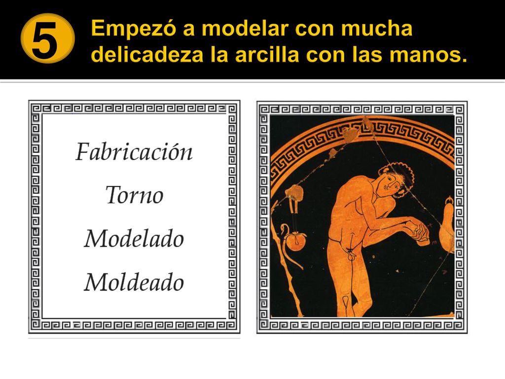Empezó a modelar con mucha delicadeza la arcilla con las manos.