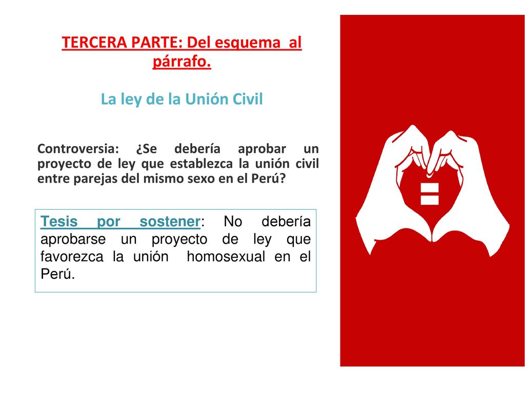 TERCERA PARTE: Del esquema al párrafo. La ley de la Unión Civil