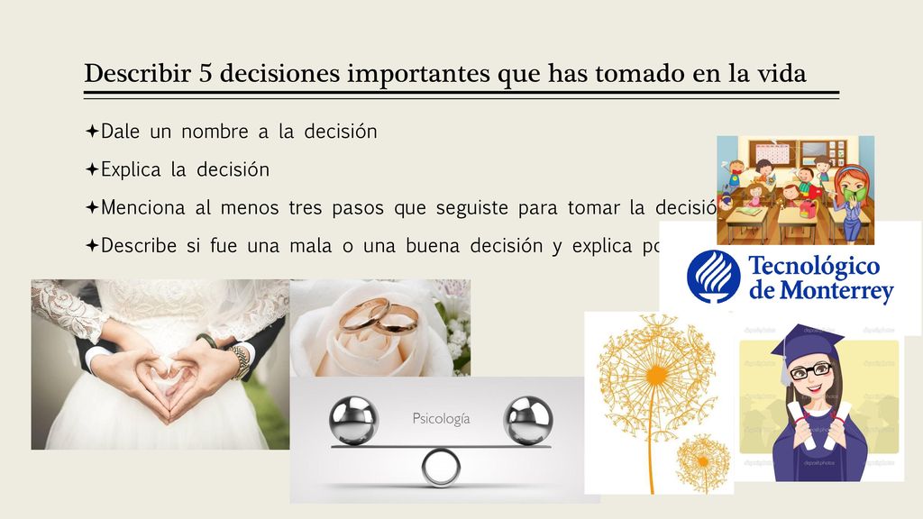 Describir 5 decisiones importantes que has tomado en la vida