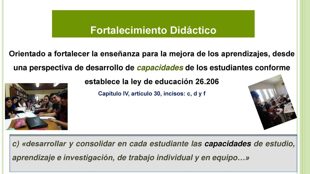 Fortalecimiento Didáctico Capítulo IV, artículo 30, incisos: c, d y f
