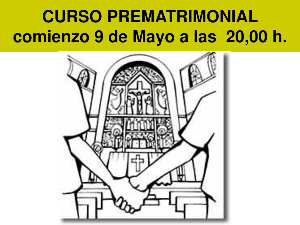 CURSO PREMATRIMONIAL comienzo 9 de Mayo a las 20,00 h.