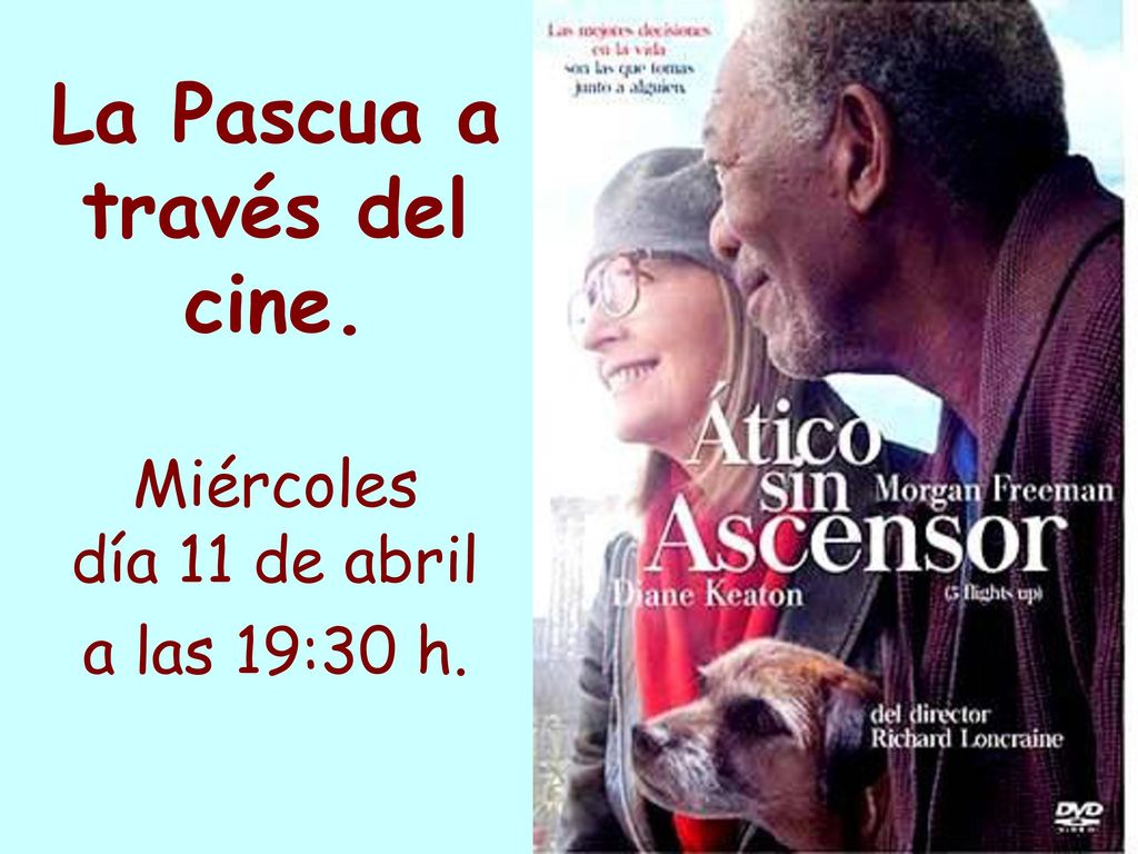 La Pascua a través del cine. Miércoles día 11 de abril a las 19:30 h.