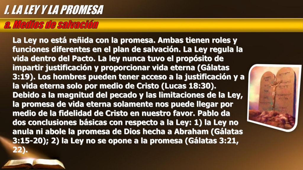 I. LA LEY Y LA PROMESA a. Medios de salvación