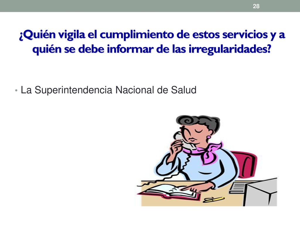 ¿Quién vigila el cumplimiento de estos servicios y a quién se debe informar de las irregularidades