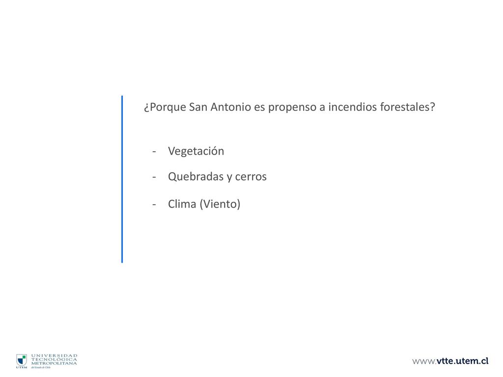 ¿Porque San Antonio es propenso a incendios forestales