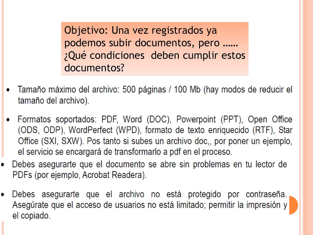 Objetivo: Una vez registrados ya podemos subir documentos, pero …… ¿Qué condiciones deben cumplir estos documentos