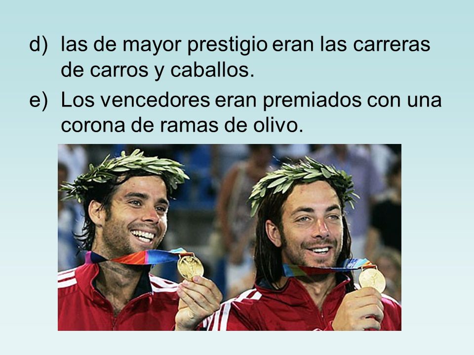 las de mayor prestigio eran las carreras de carros y caballos.
