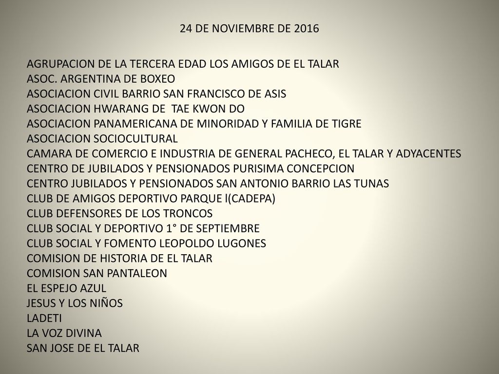 24 DE NOVIEMBRE DE 2016 AGRUPACION DE LA TERCERA EDAD LOS AMIGOS DE EL TALAR. ASOC. ARGENTINA DE BOXEO.