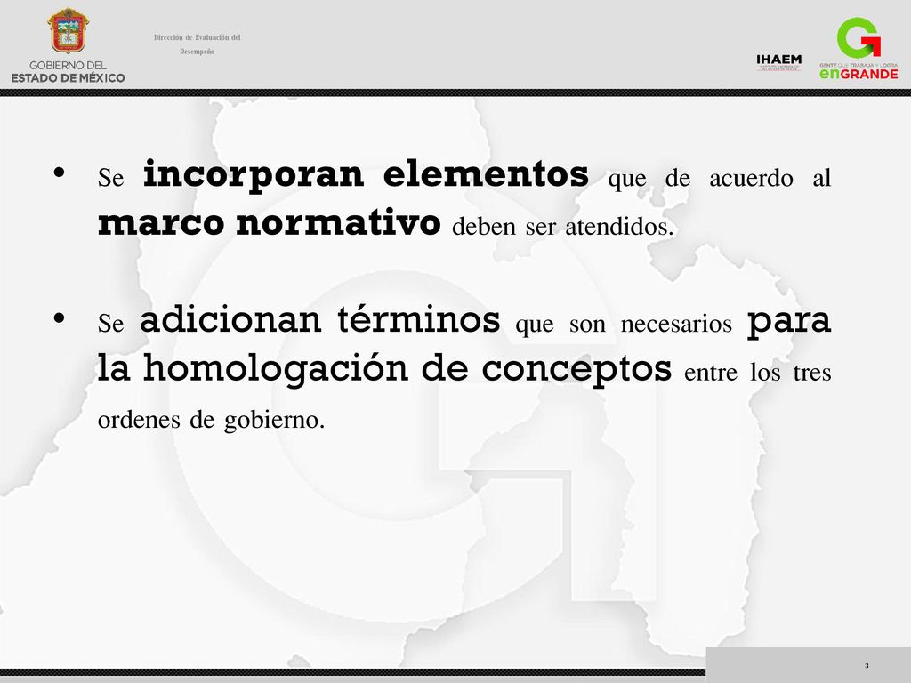 Se incorporan elementos que de acuerdo al marco normativo deben ser atendidos.