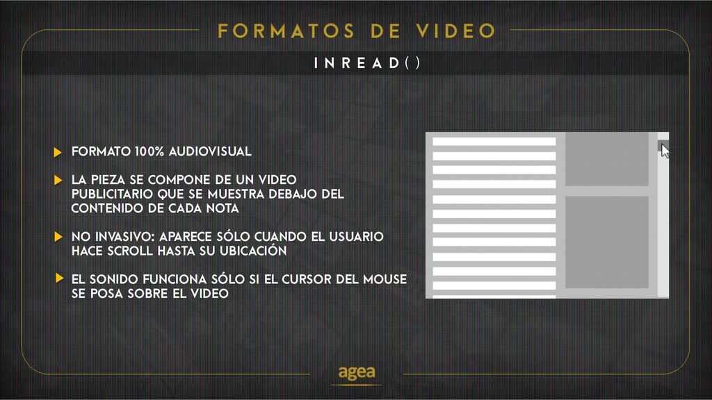 Inread () Formato 100% audiovisual La pieza se compone de un video