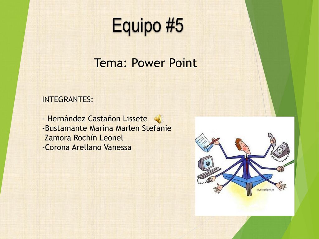 Equipo #5 Tema: Power Point INTEGRANTES: - Hernández Castañon Lissete