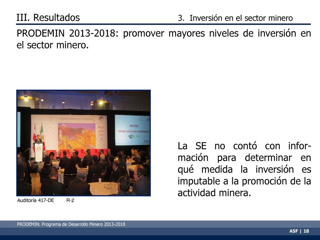 III. Resultados 3. Inversión en el sector minero. PRODEMIN : promover mayores niveles de inversión en el sector minero.