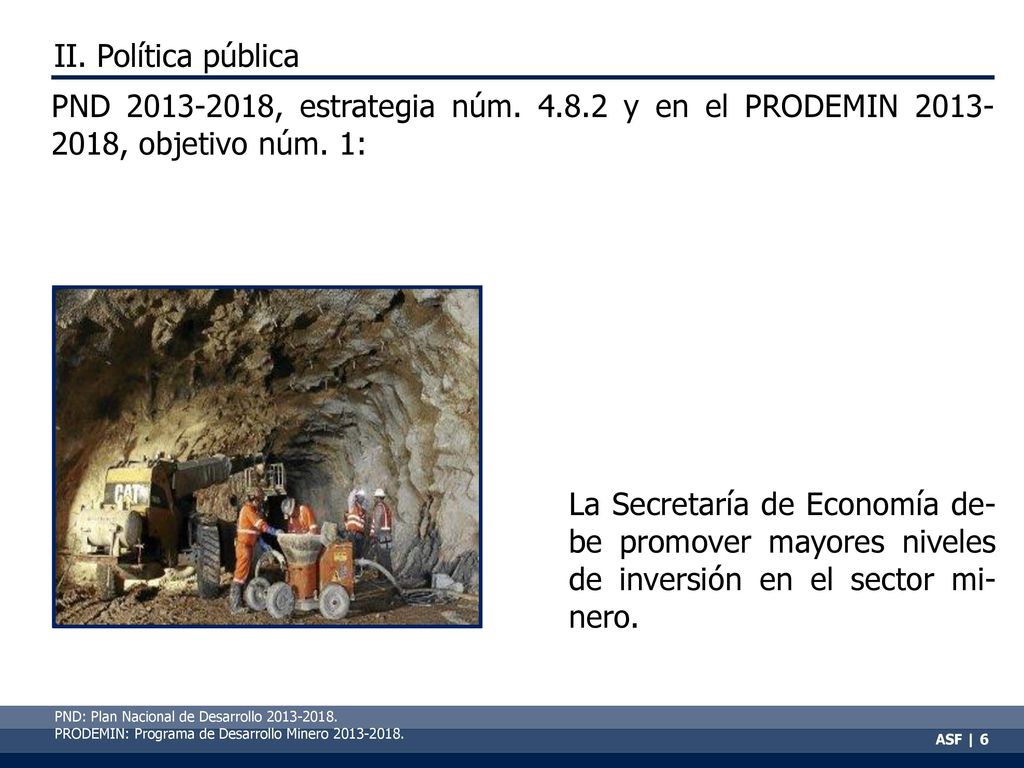 II. Política pública PND , estrategia núm y en el PRODEMIN , objetivo núm. 1: