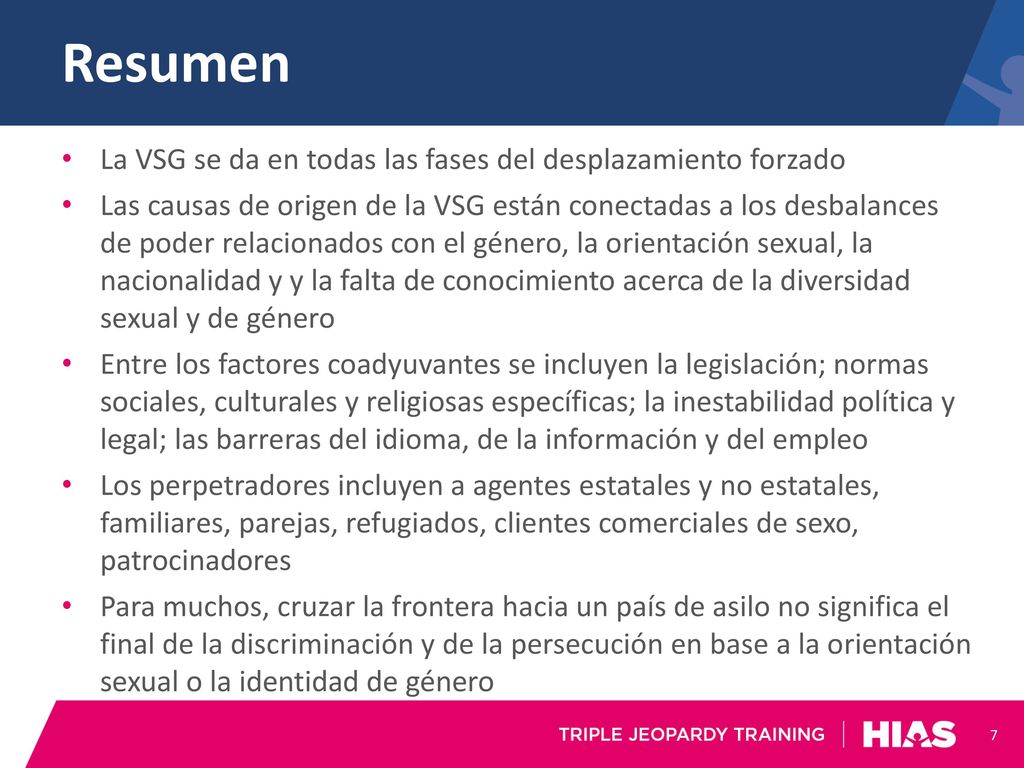 Resumen La VSG se da en todas las fases del desplazamiento forzado