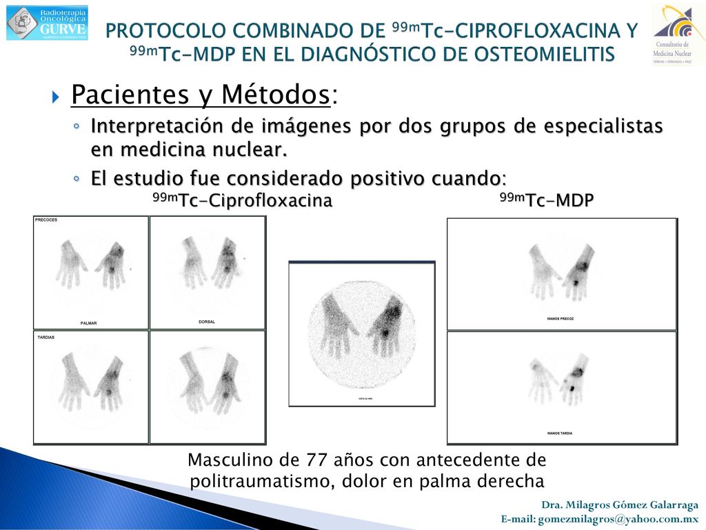 PROTOCOLO COMBINADO DE 99mTc-CIPROFLOXACINA Y 99mTc-MDP EN EL DIAGNÓSTICO DE OSTEOMIELITIS