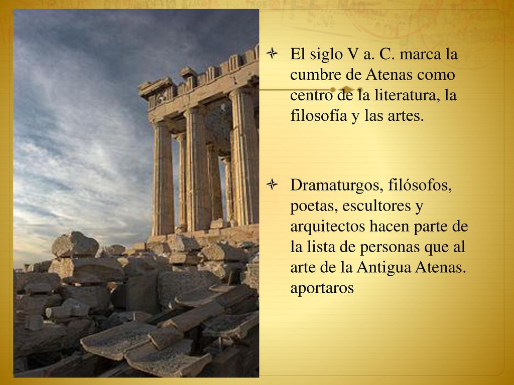 El siglo V a. C. marca la cumbre de Atenas como centro de la literatura, la filosofía y las artes.