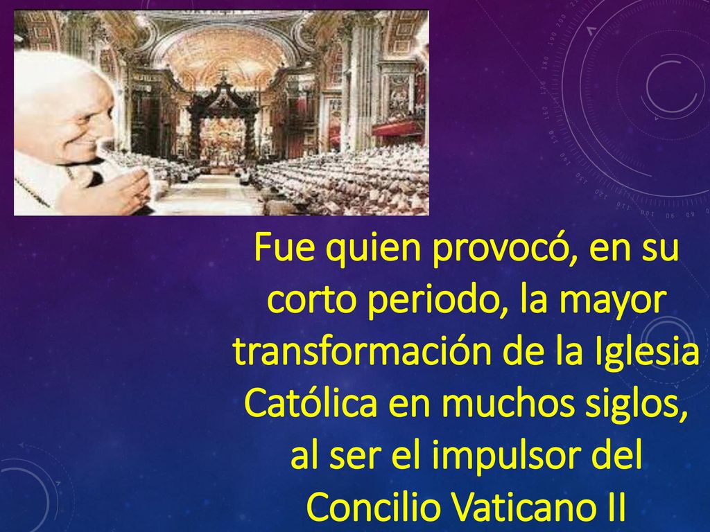Fue quien provocó, en su corto periodo, la mayor transformación de la Iglesia Católica en muchos siglos, al ser el impulsor del