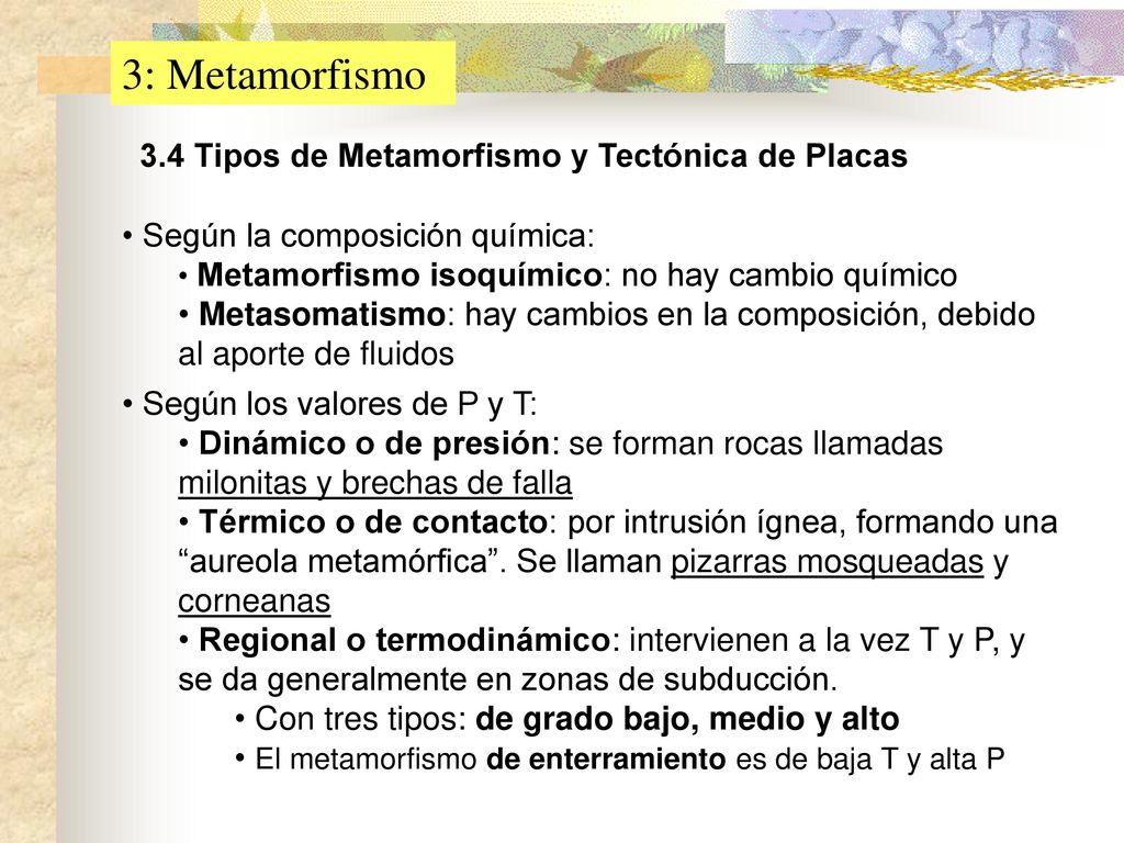 3: Metamorfismo 3.4 Tipos de Metamorfismo y Tectónica de Placas