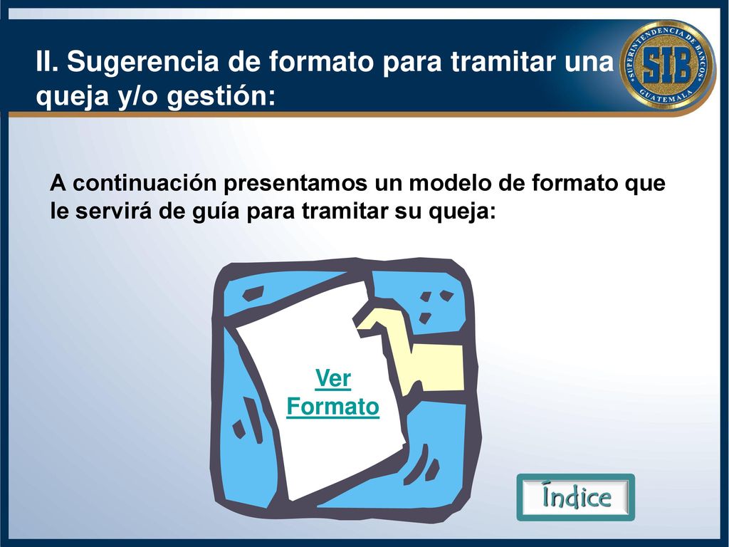 II. Sugerencia de formato para tramitar una queja y/o gestión: