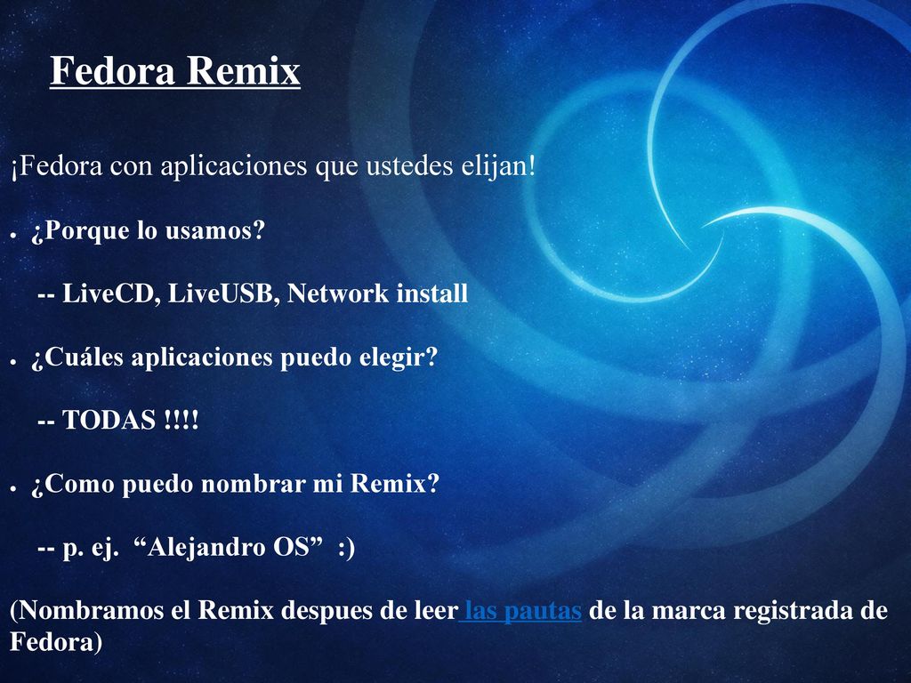 Fedora Remix ¡Fedora con aplicaciones que ustedes elijan!