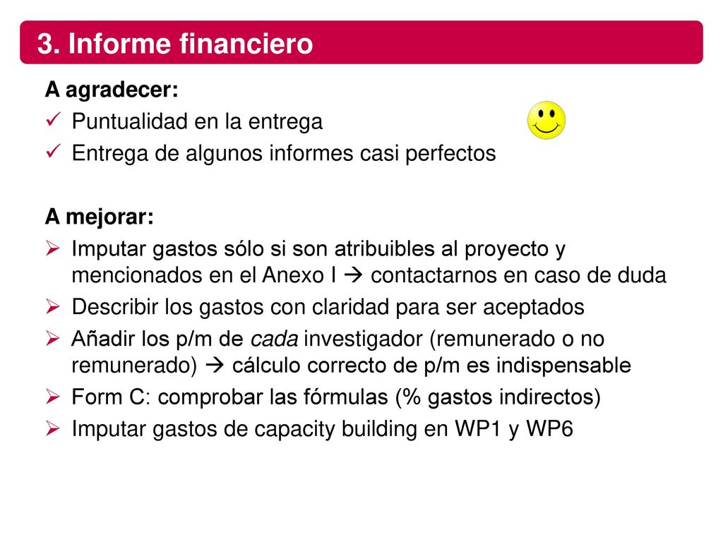 3. Informe financiero A agradecer: Puntualidad en la entrega