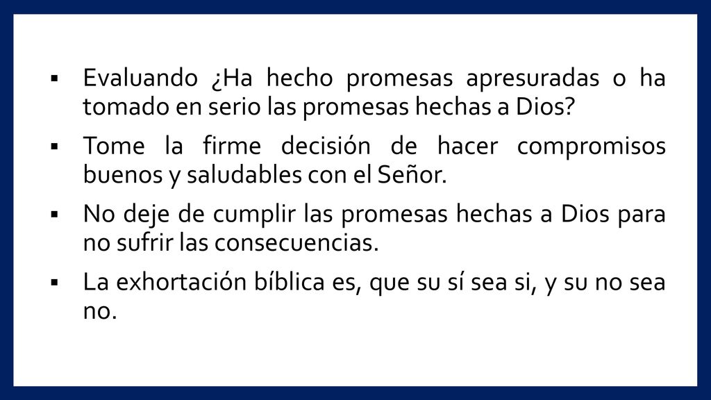 Evaluando ¿Ha hecho promesas apresuradas o ha tomado en serio las promesas hechas a Dios