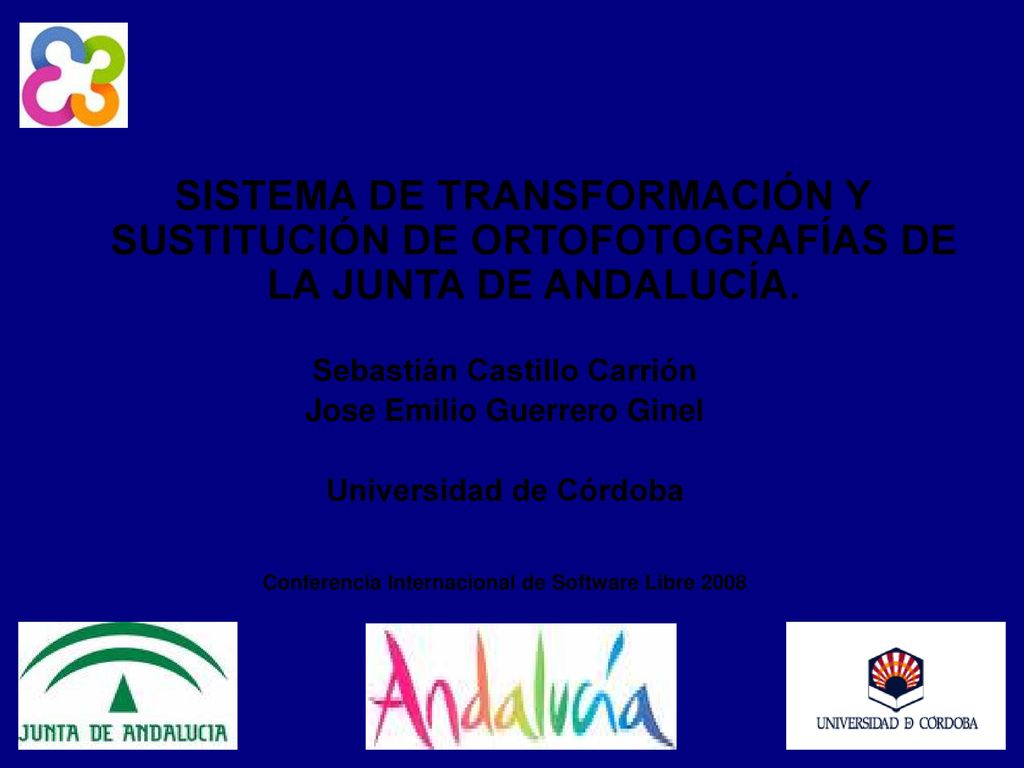 SISTEMA DE TRANSFORMACIÓN Y SUSTITUCIÓN DE ORTOFOTOGRAFÍAS DE LA JUNTA DE ANDALUCÍA.