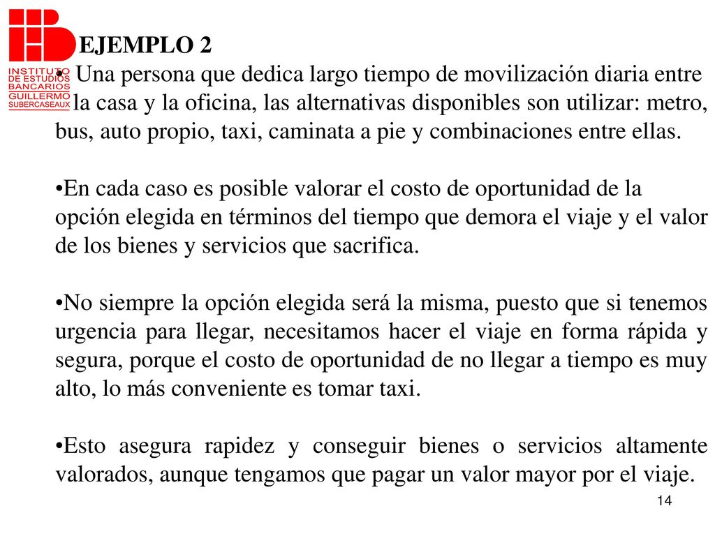 EJEMPLO 2 Una persona que dedica largo tiempo de movilización diaria entre.