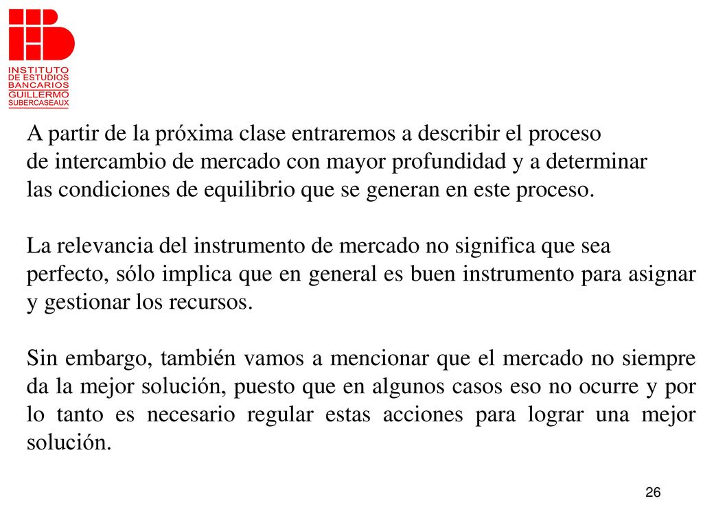 A partir de la próxima clase entraremos a describir el proceso