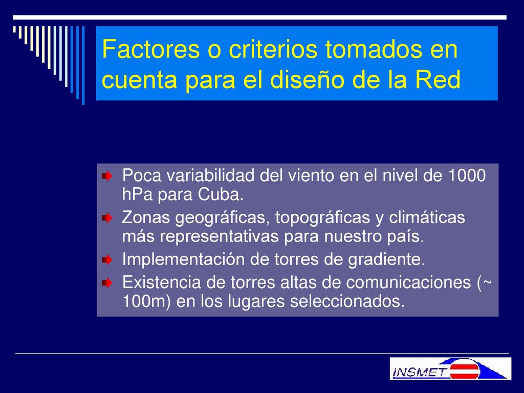 Factores o criterios tomados en cuenta para el diseño de la Red