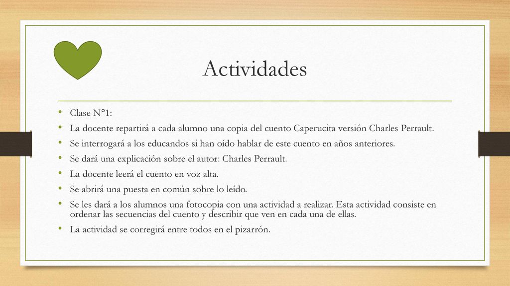 Actividades Clase N°1: La docente repartirá a cada alumno una copia del cuento Caperucita versión Charles Perrault.