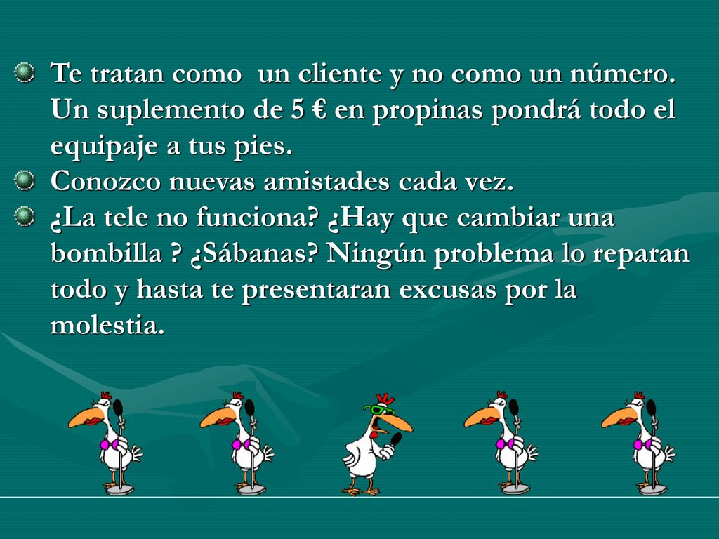 Te tratan como un cliente y no como un número