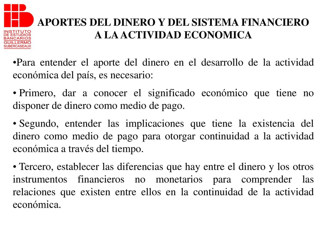 APORTES DEL DINERO Y DEL SISTEMA FINANCIERO A LA ACTIVIDAD ECONOMICA